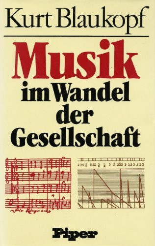 Musik im Wandel der Gesellschaft: Grundzüge der Musiksoziologie