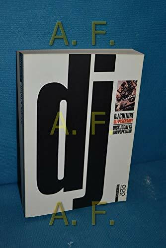 DJ Culture. Diskjockeys und Popkultur