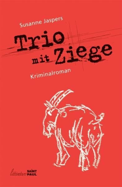 TRIO MIT ZIEGE: Kriminalroman