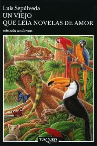 Un Viejo que leia novelas de amor (Andanzas, Band 180)