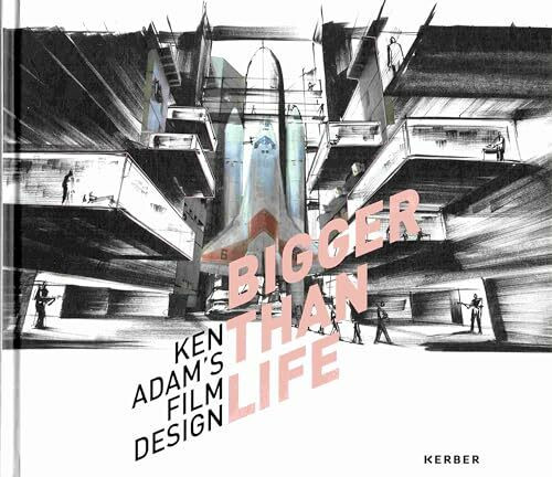Bigger Than Life: Ken Adam's Film Design