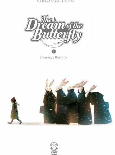The Dream of the Butterfly Part 2: Dreaming a Revolution (DREAM OF THE BUTTERFLY GN)