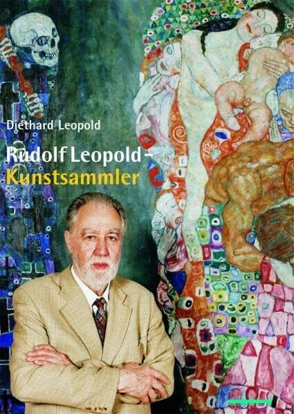 Rudolf Leopold: Kunstsammler