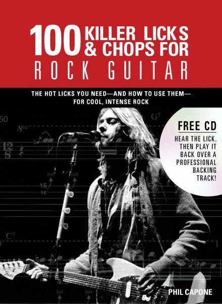 100 Killer Licks And Chops For Rock Guitar (Music Bibles, Band 6)