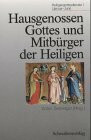 Hausgenossen Gottes und Mitbürger der Heiligen. Januar - Juni