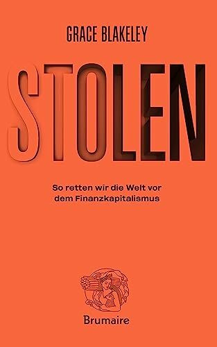 STOLEN – So retten wir die Welt vor dem Finanzkapitalismus