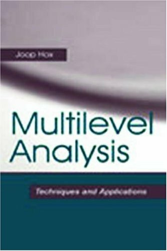 Multilevel Analysis: Techniques and Applications (Quantitative Methodology Series)