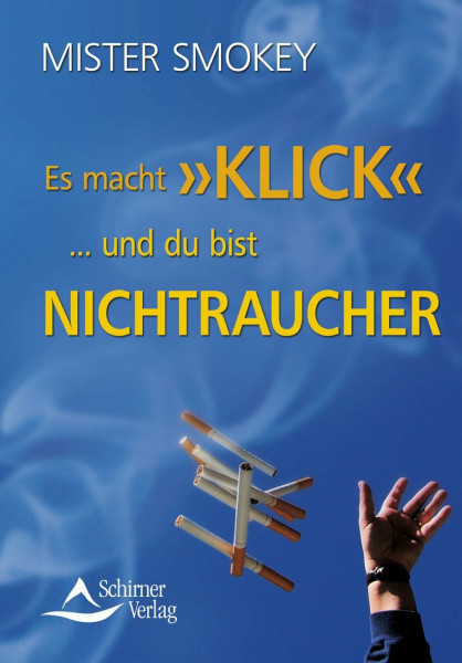 Es macht Klick ... und du bist Nichtraucher: Mister Smokey