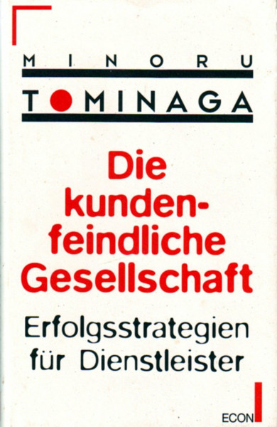 Die kundenfeindliche Gesellschaft