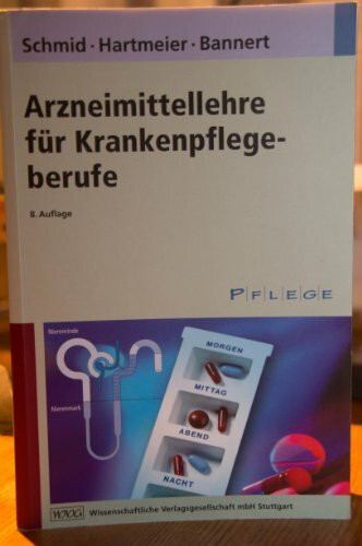 Arzneimittellehre für Krankenpflegeberufe