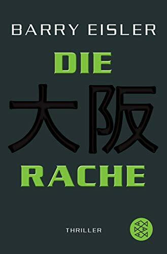 Die Rache: Der zweite Auftrag für den Tokio Killer Thriller: Der zweite Auftrag für den Tokio Killer. Thriller