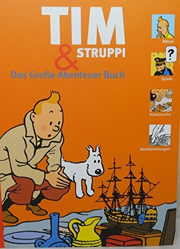 Tim und Struppi - Das Große Abenteuer Buch