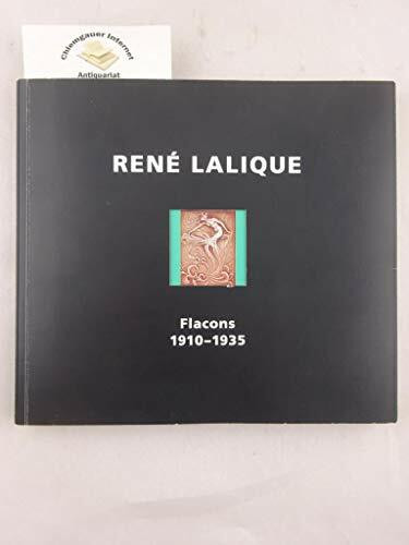 René Lalique: Flacons 1910-1935