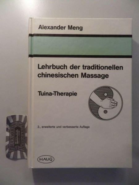 Lehrbuch der traditionellen chinesischen Massage. Tuina-Therapie, Broschüre 21.5.0