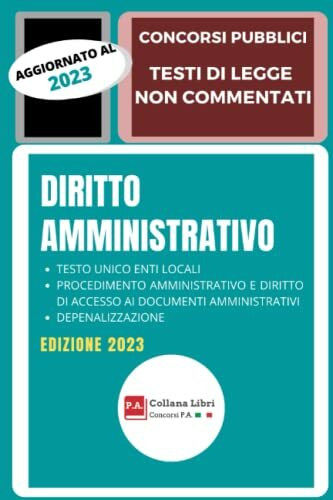 DIRITTO AMMINISTRATIVO: CONCORSI PUBBLICI - TESTI DI LEGGE NON COMMENTATI (Edizione 2023) (Concorsi P.A.)