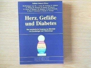Herz, Gefäße und Diabetes (Das metabolische Syndrom im Blickfeld von Kardiologie und Diabetologie)