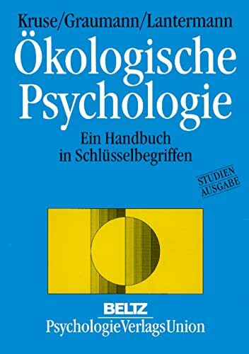 Ökologische Psychologie (Umweltpsychologie in Forschung und Praxis)