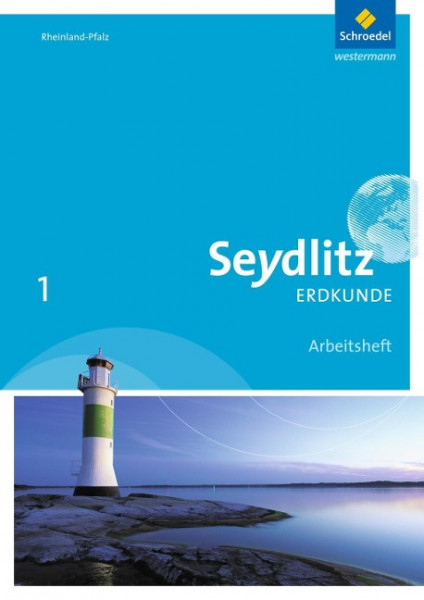 Seydlitz Erdkunde 1. Arbeitsheft. Realschulen plus in Rheinland-Pfalz