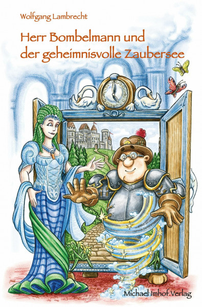 Herr Bombelmann und der geheimnisvolle Zaubersee: Band 5