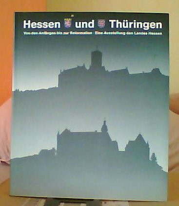 Hessen /Thüringen: Von den Anfängen bis zur Reformation