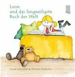 Luise und das langweiligste Buch der Welt (Reihe Kinderbuch)