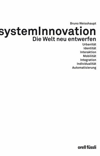 SystemInnovation: Die Welt neu entwerfen