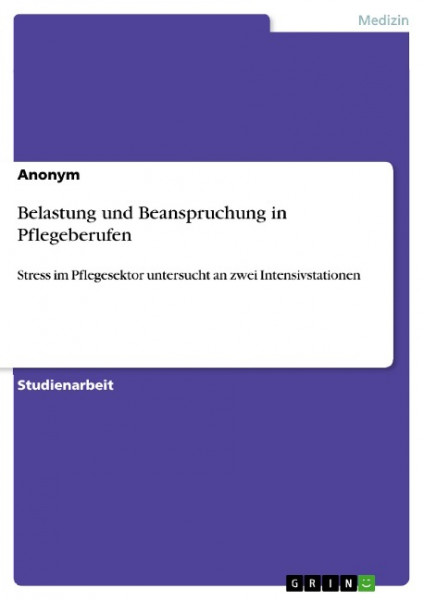 Belastung und Beanspruchung in Pflegeberufen