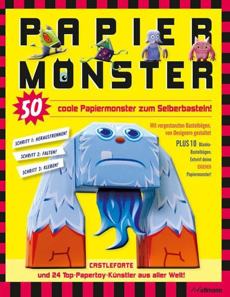 Papiermonster: 50 coole Papiermonster zum Selberbasteln!: 50 coole Papiermonster zum Selberbasteln. Von Castleforte und 24 Top-Papertoy-Künstler aus ... Bastelbögen, von Designern gestaltet