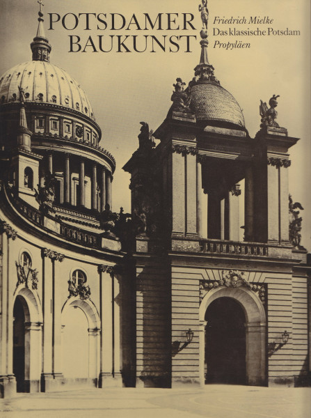 Potsdamer Baukunst. Das klassische Potsdam