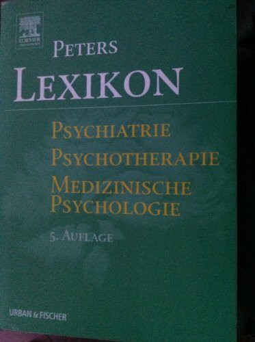 Lexikon Psychiatrie, Psychotherapie, Medizinische Psychologie: Mit e. engl.-dtsch. Wörterbuch im Anhang