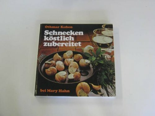 Schnecken köstlich zubereitet