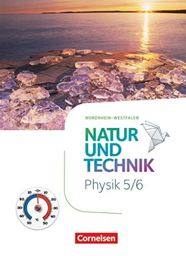Natur und Technik - Physik Neubearbeitung - Nordrhein-Westfalen - 5./6. Schuljahr: Schulbuch