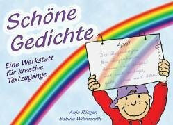 Schöne Gedichte. Eine Werkstatt für kreative Textzugänge