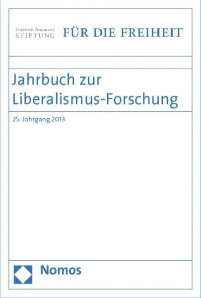 Jahrbuch zur Liberalismus-Forschung 2013