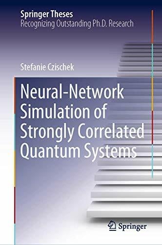 Neural-Network Simulation of Strongly Correlated Quantum Systems (Springer Theses)