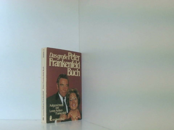 Das große Peter Frankenfeld Buch. Ein biographischer Roman.