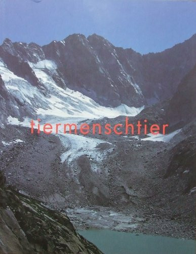 tiermenschtier. Ein mehrmediales Streitangebot /Beleuchtung eines komplexen Beziehungsgeflechtes