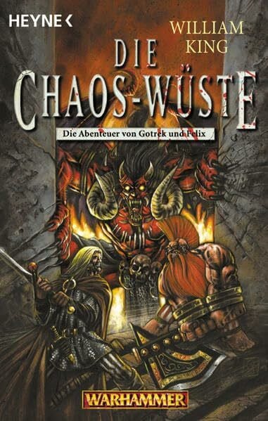 Die Chaos- Wüste. Warhammer. Die Abenteuer von Gotrek und Felix 03.