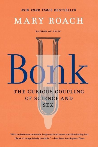 Bonk: The Curious Coupling of Science and Sex