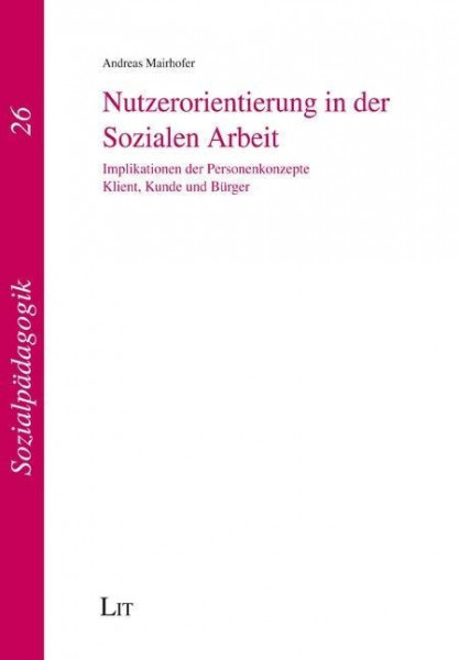 Nutzerorientierung in der Sozialen Arbeit