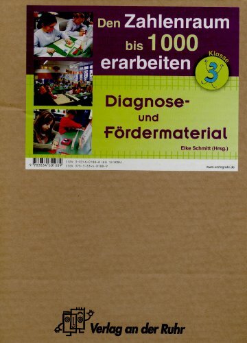 Den Zahlenraum bis 1000 erarbeiten: Diagnose- und Fördermaterial - Klasse 3 Den Zahlenraum bis 1000 erarbeiten: Diagnose- und Fördermaterial - Klasse 3