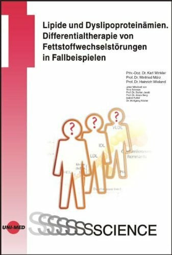 Lipide und Dyslipoproteinämien: Differentialtherapie von Fettstoffwechselstörungen in Fallbeispielen