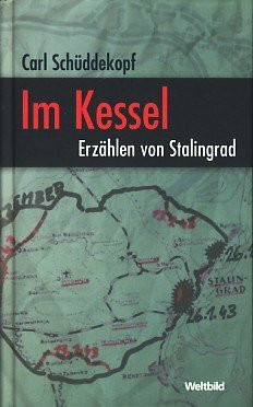 Im Kessel - Erzählen von Stalingrad