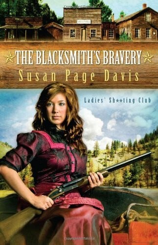 The Blacksmith's Bravery (Ladies' Shooting Club, Band 3)