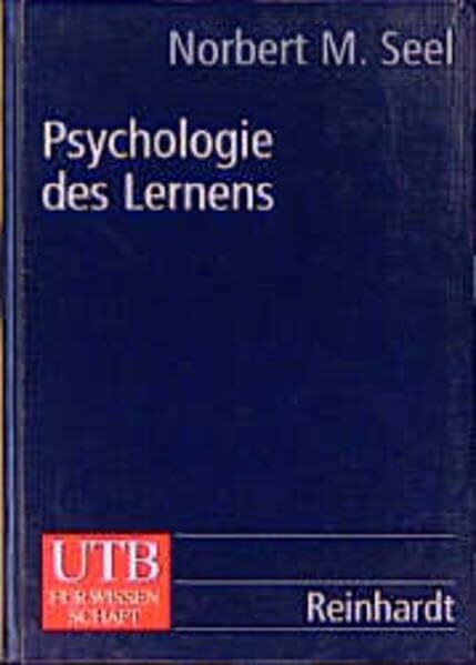 Psychologie des Lernens: Lehrbuch für Pädagogen und Psychologen