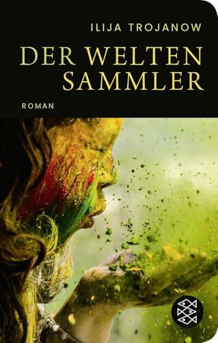 Der Weltensammler: Roman (Fischer Taschenbibliothek, Band 52352)