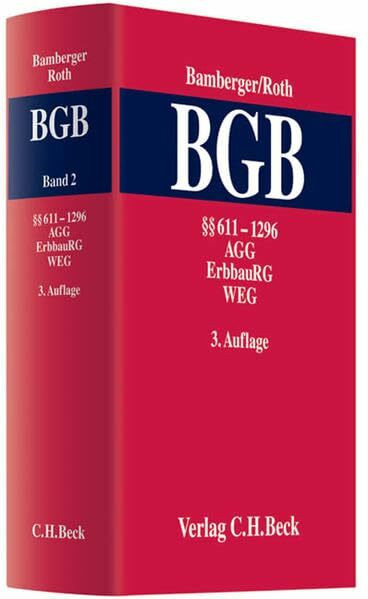 Bürgerliches Gesetzbuch: Kommentar zum Bürgerlichen Gesetzbuch Band 2: §§ 611 - 1296, AGG, ErbbauRG, WEG