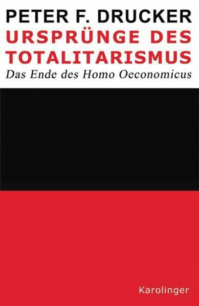 Ursprünge des Totalitarismus: Das Ende des Homo Oeconomicus