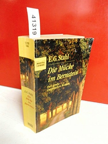 Die Mücke im Bernstein: Der große Ostpreußen-Roman (Allgemeine Reihe. Bastei Lübbe Taschenbücher)