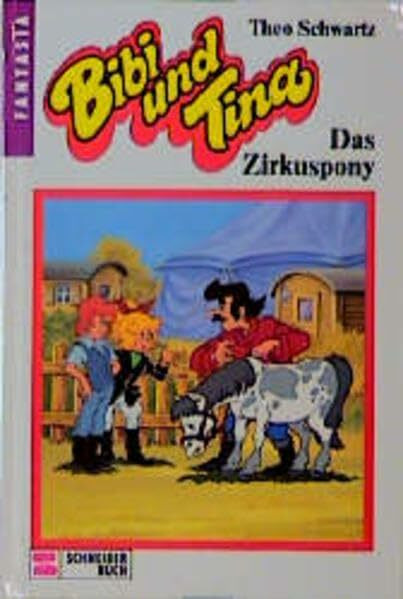 Bibi und Tina, Bd.4, Das Zirkuspony